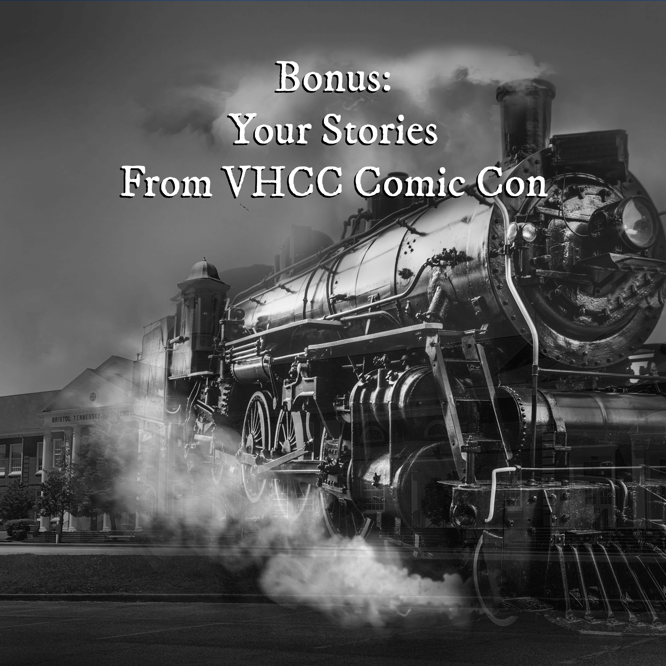 Bonus: Your Stories from VHCC Comic Con